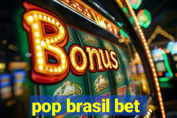 pop brasil bet